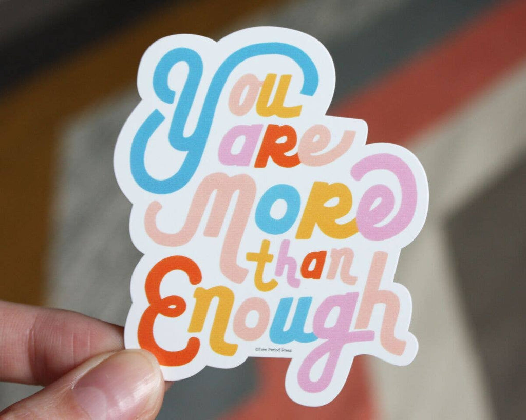 Stickers: You're more than enough
