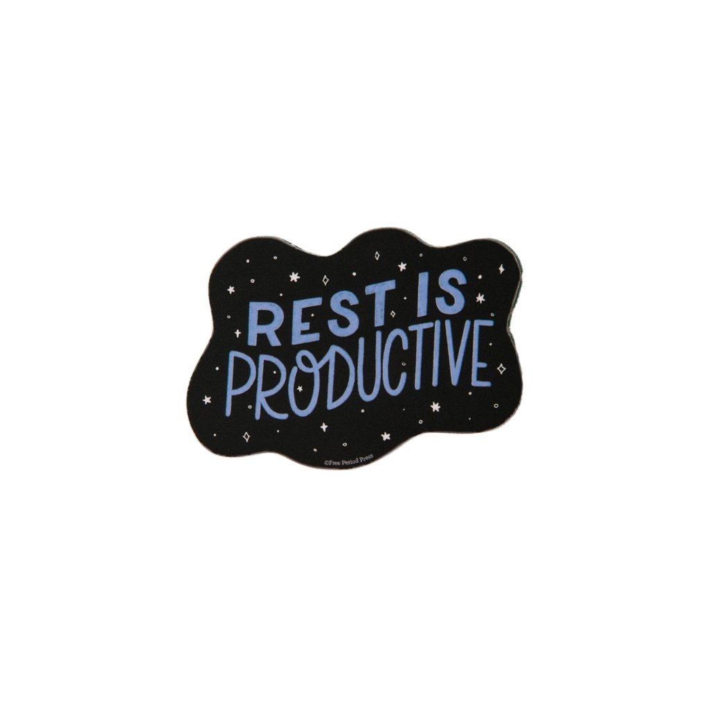 Stickers: Rest is productive