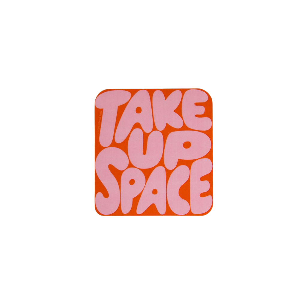 Stickers: Take up space
