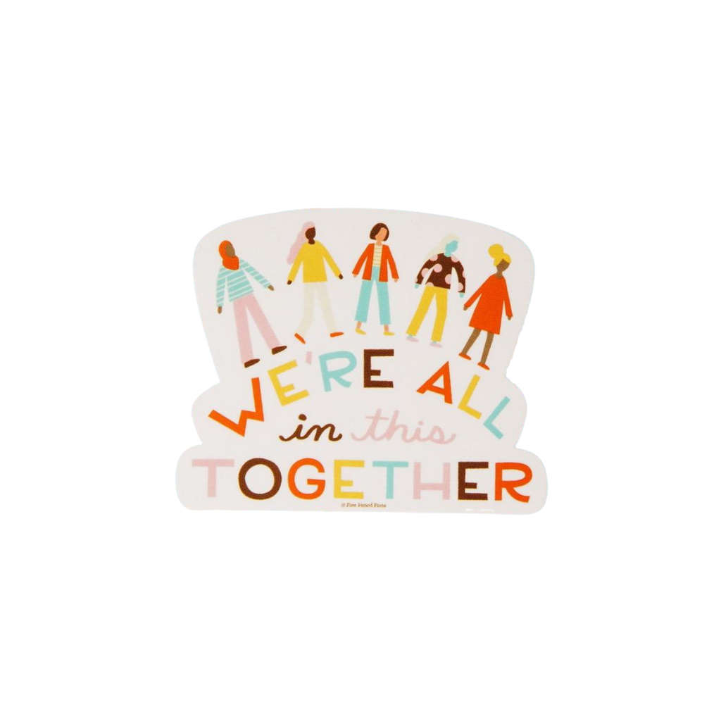 Stickers: We're all in this together
