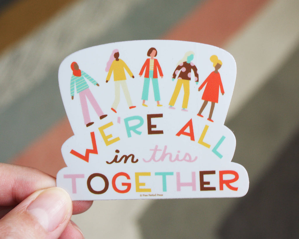 Stickers: We're all in this together