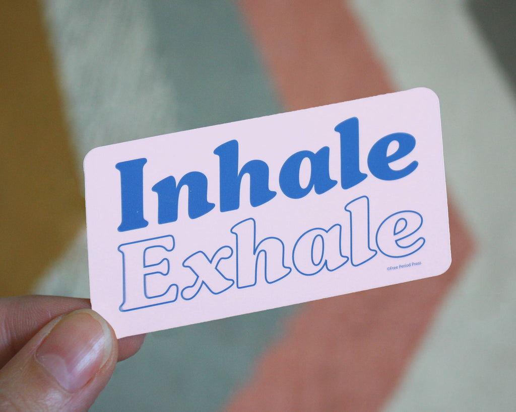 Stickers: Inhale exhale